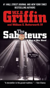 Title: The Saboteurs (Men at War Series #5), Author: W. E. B. Griffin