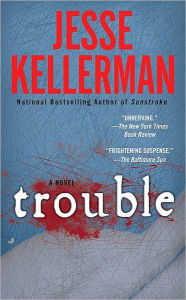 Title: Trouble, Author: Jesse Kellerman