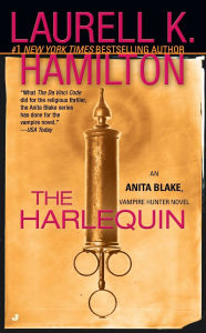 Title: The Harlequin (Anita Blake Vampire Hunter Series #15), Author: Laurell K. Hamilton