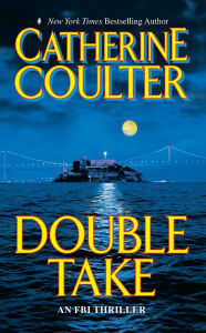 Title: Double Take (FBI Series #11), Author: Catherine Coulter