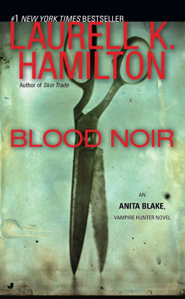 Blood Noir (Anita Blake Vampire Hunter Series #16)