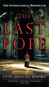 Title: The Last Pope, Author: Luis Miguel Rocha