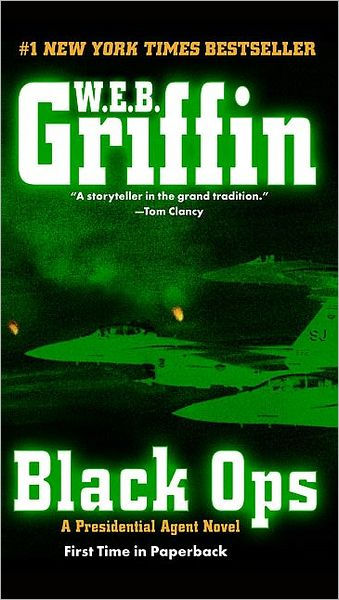 Black Ops (Presidential Agent Series #5) by W. E. B. Griffin, Paperback ...