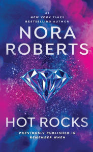 Title: Hot Rocks, Author: Nora Roberts