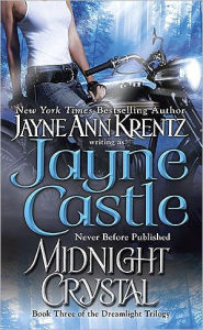 Title: Midnight Crystal: Book Three of the Dreamlight Trilogy (Arcane Society Series #9), Author: Jayne Castle