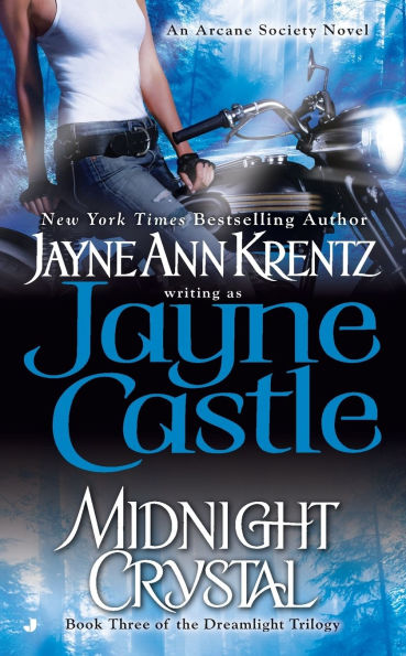 Midnight Crystal: Book Three of the Dreamlight Trilogy (Arcane Society Series #9)