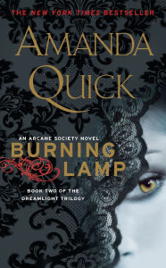 Burning Lamp: Book Two of the Dreamlight Trilogy (Arcane Society Series #8)