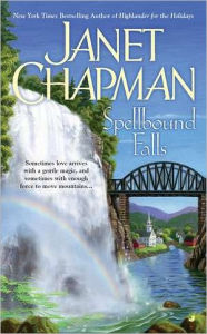 Title: Spellbound Falls (Spellbound Falls Series #1), Author: Janet Chapman