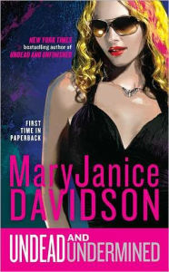 Title: Undead and Undermined (Undead/Queen Betsy Series #10), Author: MaryJanice Davidson