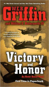 Title: Victory and Honor (Honor Bound Series #6), Author: W. E. B. Griffin