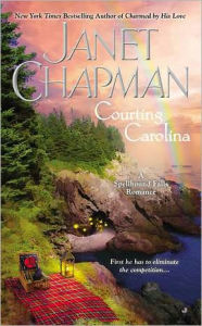 Title: Courting Carolina (Spellbound Falls Series #3), Author: Janet Chapman