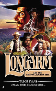 Title: Longarm and the Sins of Laughing Lyle (Longarm Series #408), Author: Tabor Evans