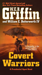 Title: Covert Warriors (Presidential Agent Series #7), Author: W. E. B. Griffin