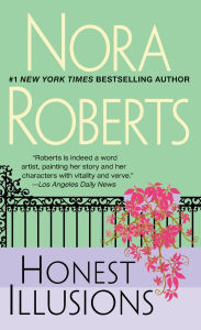Title: Honest Illusions, Author: Nora Roberts