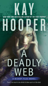 Title: A Deadly Web (Bishop Files Series #2), Author: Kay Hooper