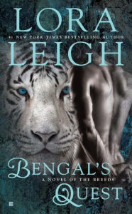 Title: Bengal's Quest (Breeds Series #30), Author: Lora Leigh