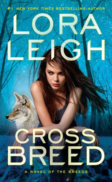 Cross Breed (Breeds Series #32) by Lora Leigh, Hardcover | Barnes & Noble®