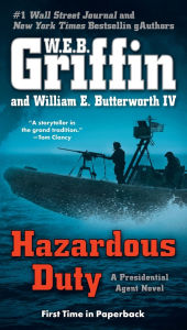 Title: Hazardous Duty (Presidential Agent Series #8), Author: W. E. B. Griffin