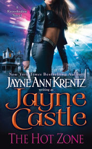 Title: The Hot Zone (Rainshadow Series #3), Author: Jayne Castle