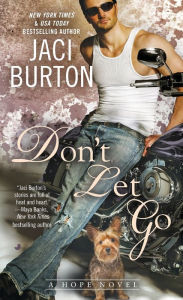 Title: Don't Let Go (Hope Series #6), Author: Jaci Burton