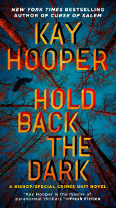 Title: Hold Back the Dark, Author: Kay Hooper