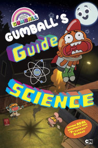 Title: Gumball's Guide to Science, Author: Byron