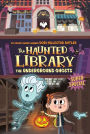 The Underground Ghosts: A Super Special ( Haunted Library Series #10)