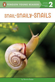Title: Snail-Snaily-Snails, Author: Bonnie Bader