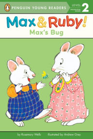 Title: Max's Bug, Author: Rosemary Wells