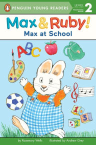 Title: Max at School, Author: Rosemary Wells