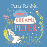 Title: Sweet Dreams, Peter, Author: Beatrix Potter