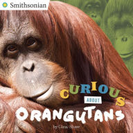 Title: Curious About Orangutans, Author: Gina Shaw