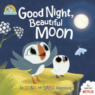 Title: Good Night, Beautiful Moon: An Oona and Baba Adventure, Author: Penguin Young Readers