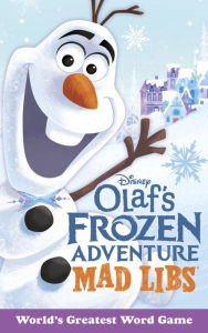 Title: Olaf's Frozen Adventure Mad Libs: World's Greatest Word Game, Author: Mickie Matheis