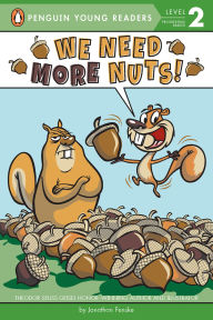 Title: We Need More Nuts!, Author: Jonathan Fenske