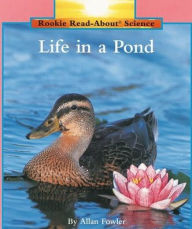 Title: Life in a Pond, Author: Allan Fowler