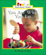 Title: You Are What You Eat, Author: Sharon Gordon