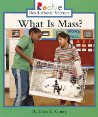 Title: What Is Mass?, Author: Don L. Curry