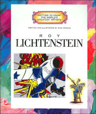 Title: Roy Lichtenstein (Getting to Know the World's Greatest Artists Series), Author: Mike Venezia