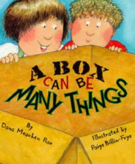 Title: A Box Can Be Many Things, Author: Dana Meachen Rau
