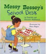Title: Messy Bessey's School Desk (A Rookie Reader), Author: Patricia C. McKissack