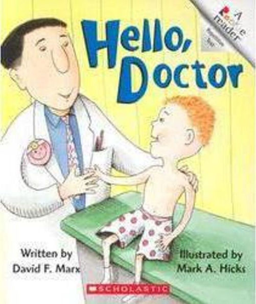 Hello, Doctor (A Rookie Reader)