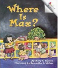 Where Is Max? (Rookie Readers Series)