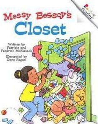 Messy Bessey's Closet (Revised Edition) (A Rookie Reader)