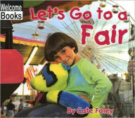 Title: Let's Go to a Fair, Author: Cate Foley