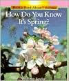 Title: How Do You Know It's Spring?, Author: Allan Fowler