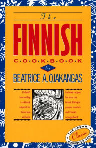 Title: The Finnish Cookbook: Finland's best-selling cookbook adapted for American kitchens Includes recipes for sour rye bread, Bishop's pepper cookies, and Finnnish smorgasbord, Author: Beatrice Ojakangas