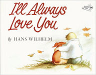 Title: I'll Always Love You, Author: Hans Wilhelm