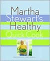 Title: Martha Stewart's Healthy Quick Cook, Author: Martha Stewart