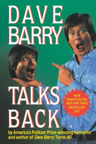 Title: Dave Barry Talks Back, Author: Dave Barry
